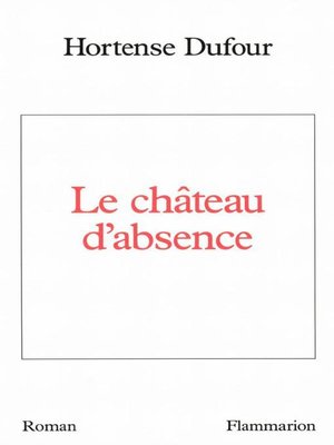 cover image of Le château d'absence